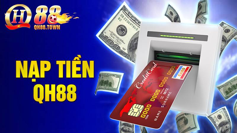 Nạp tiền QH88
